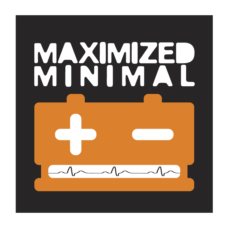 maximized minimal